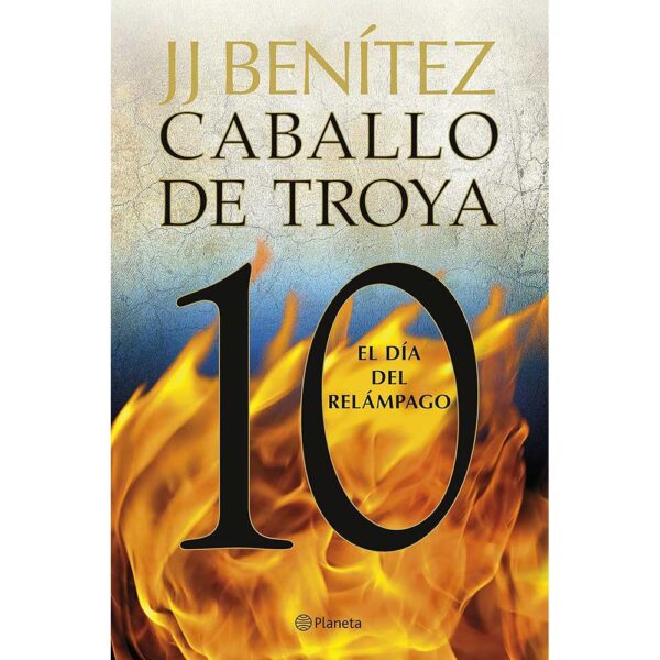 j.j. benitez, caballo de troya 10, el dia del relampago