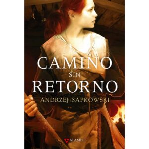 Camino sin retorno