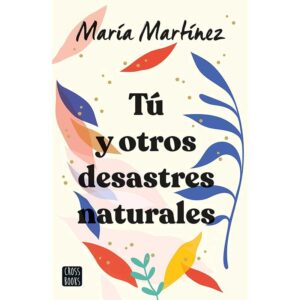 Tú y otros desastres naturales