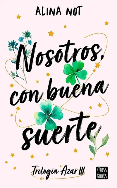 Nosotros, con buena suerte