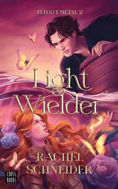 Light Wielder (Fuego y Metal 2)